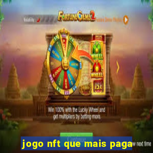 jogo nft que mais paga